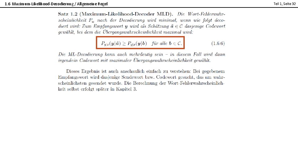 1. 6 Maximum-Likelihood-Decodierung / Allgemeine Regel Teil 1, Seite 32 