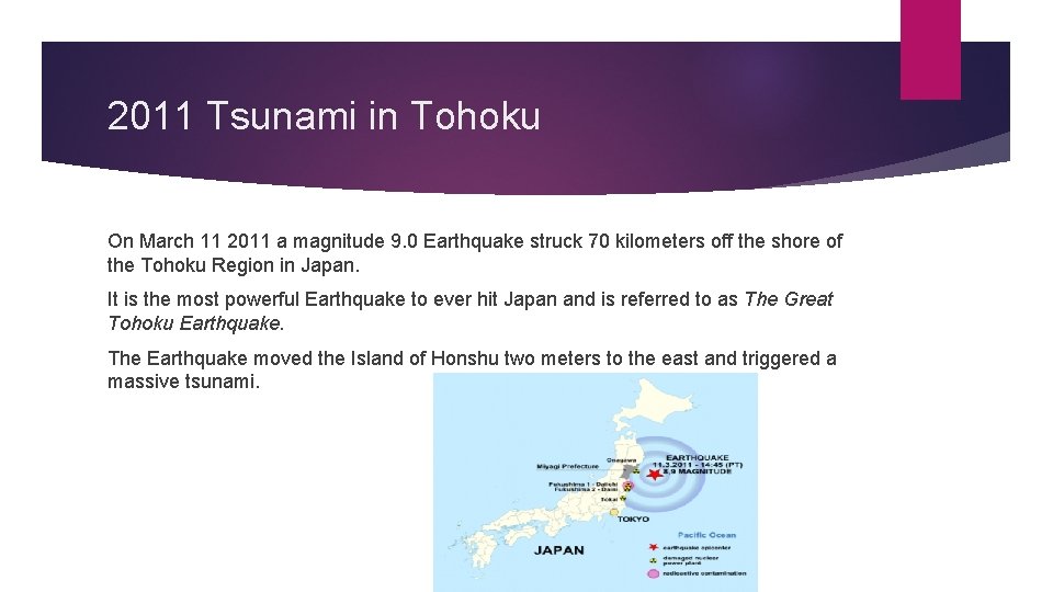 2011 Tsunami in Tohoku On March 11 2011 a magnitude 9. 0 Earthquake struck 2011 Tsunami in Tohoku On March 11 2011 a magnitude 9. 0 Earthquake struck