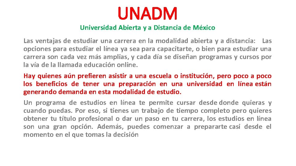 UNADM Universidad Abierta y a Distancia de México Las ventajas de estudiar una carrera