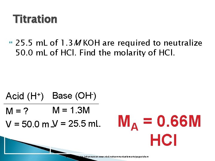 Titration 25. 5 m. L of 1. 3 M KOH are required to neutralize