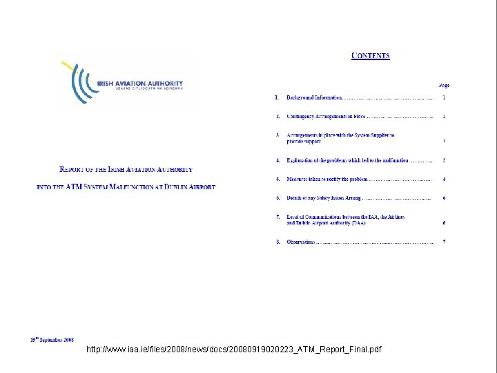 http: //www. iaa. ie/files/2008/news/docs/20080919020223_ATM_Report_Final. pdf http: //www. iaa. ie/files/2008/news/docs/20080919020223_ATM_Report_Final. pdf