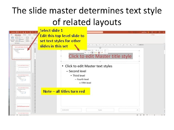 The slide master determines text style of related layouts Select slide 1 Edit this The slide master determines text style of related layouts Select slide 1 Edit this