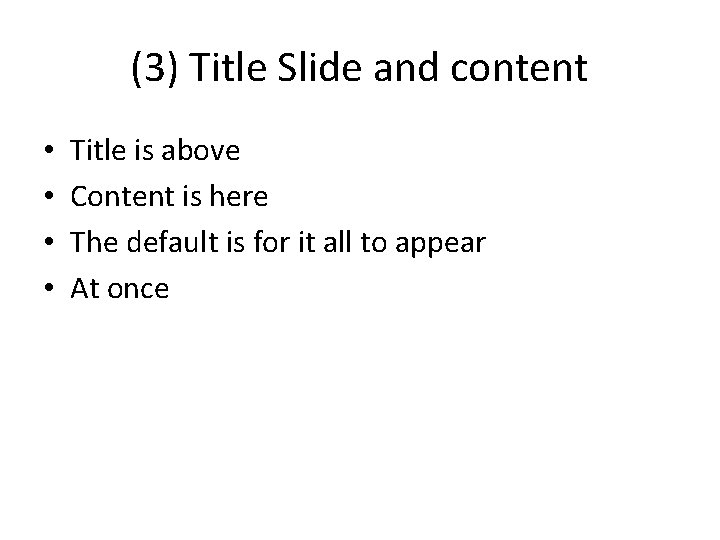 (3) Title Slide and content • • Title is above Content is here The (3) Title Slide and content • • Title is above Content is here The