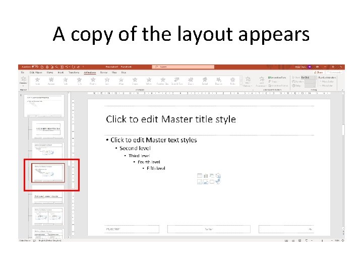 A copy of the layout appears A copy of the layout appears