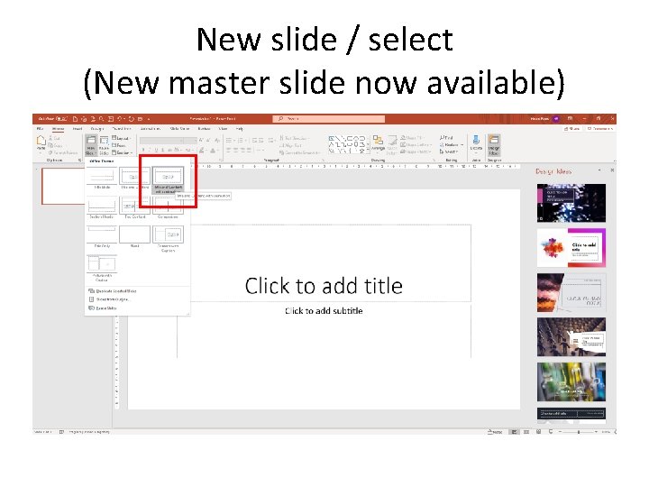 New slide / select (New master slide now available) New slide / select (New master slide now available)