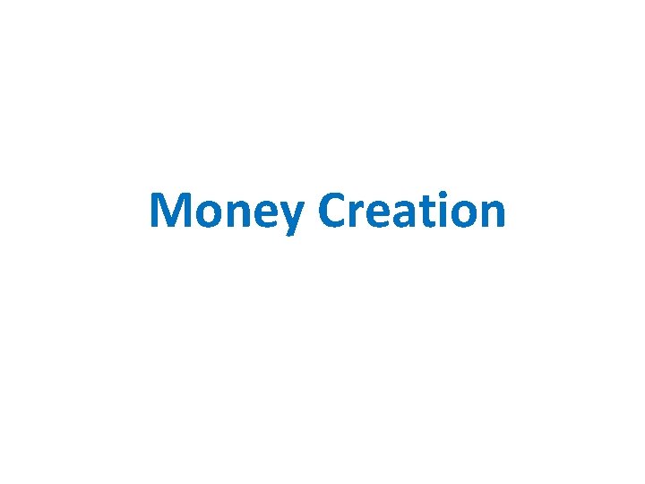Money Creation 