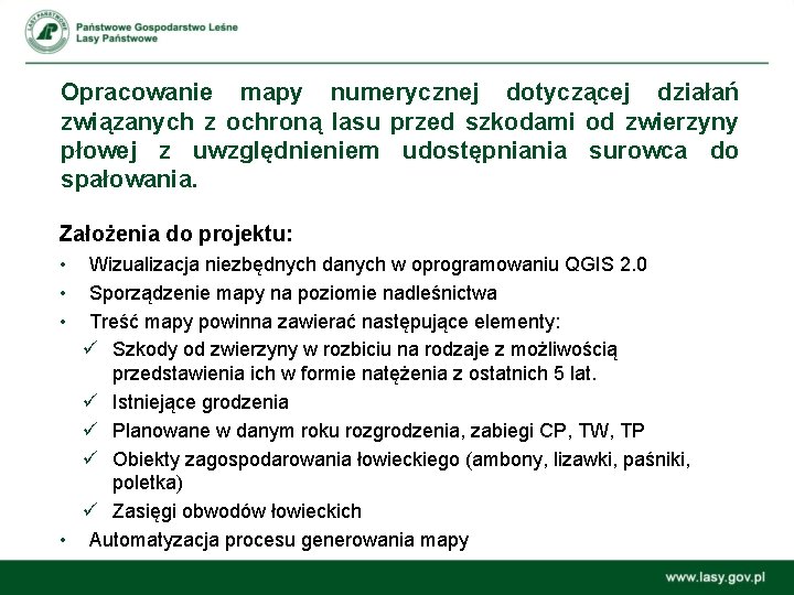 Opracowanie mapy numerycznej dotyczącej działań związanych z ochroną lasu przed szkodami od zwierzyny płowej