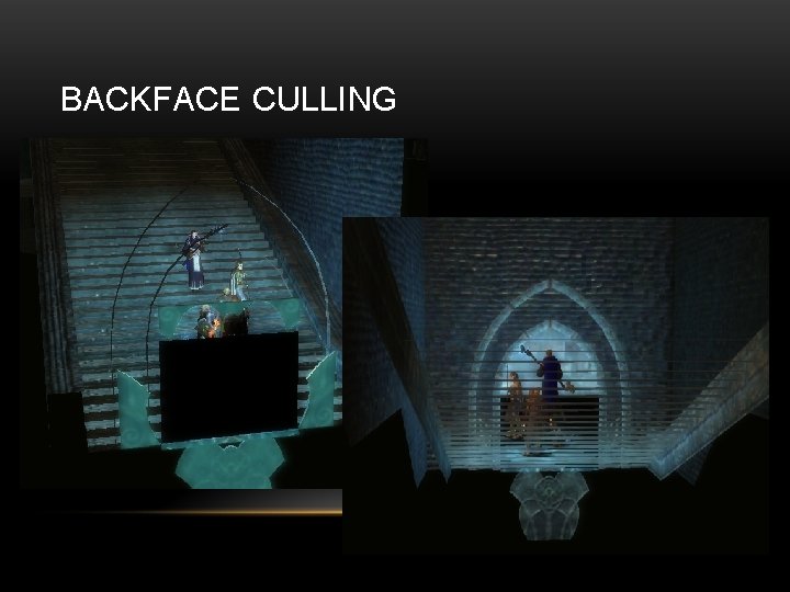 BACKFACE CULLING 