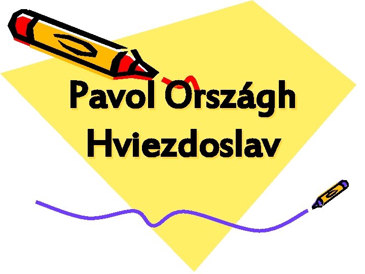 Pavol Országh Hviezdoslav 