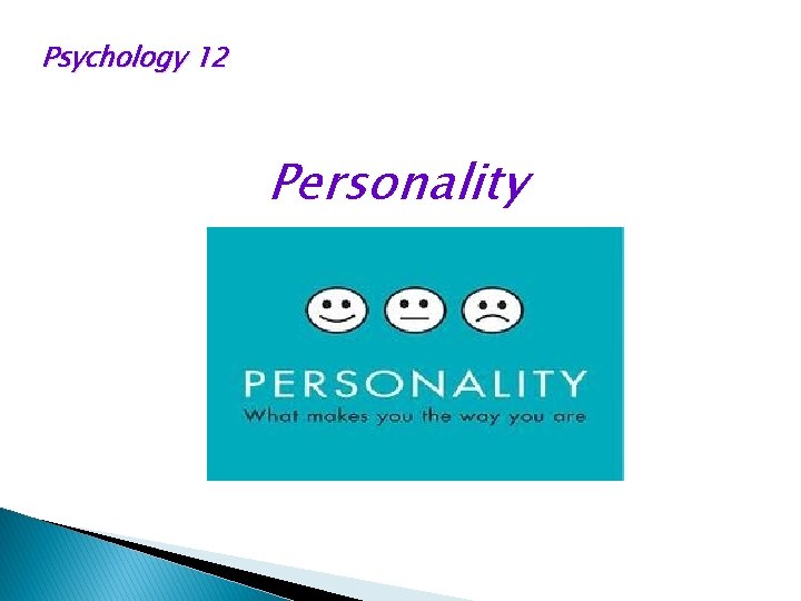 Psychology 12 Personality 