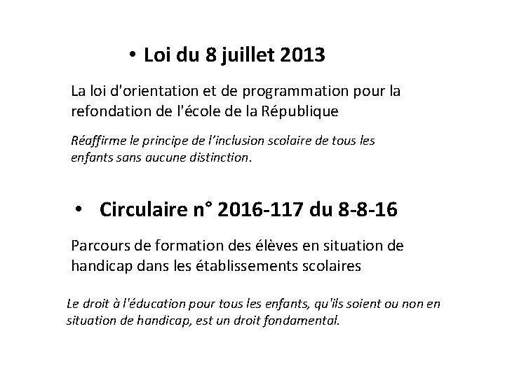  • Loi du 8 juillet 2013 La loi d'orientation et de programmation pour