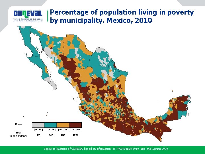 Percentage of population living in poverty by municipality. Mexico, 2010 Sorce: estimations of CONEVAL