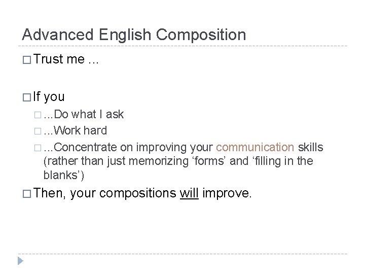 Advanced English Composition � Trust � If me. . . you �. . . Advanced English Composition � Trust � If me. . . you �. . .