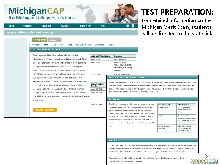 TEST PREPARATION: For detailed information on the Michigan Merit Exam, students will be directed