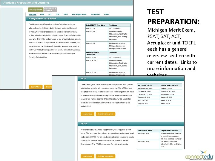 TEST PREPARATION: Michigan Merit Exam, PSAT, ACT, Accuplacer and TOEFL each has a general