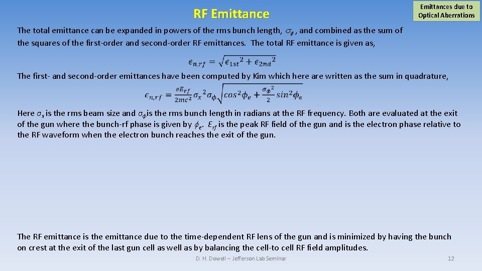 RF Emittances due to Optical Aberrations The total emittance can be expanded in powers