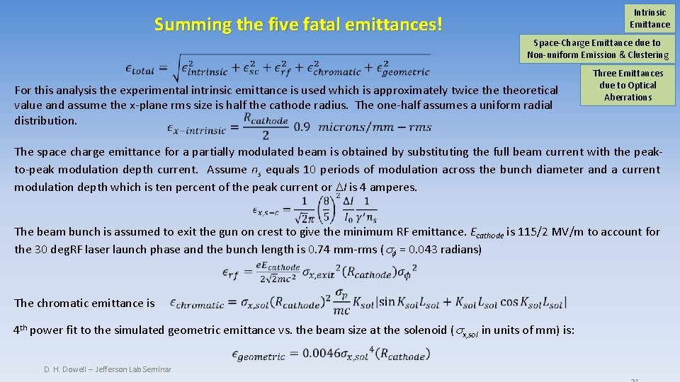 Intrinsic Emittance Summing the five fatal emittances! Space-Charge Emittance due to Non-uniform Emission &