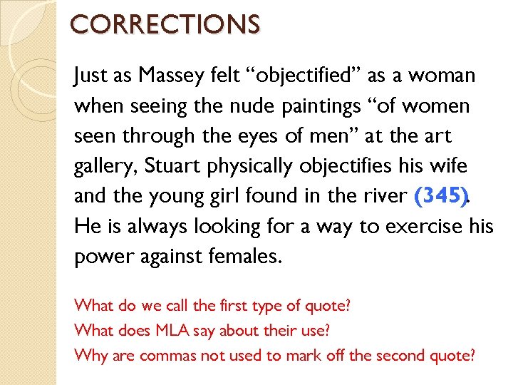 CORRECTIONS Just as Massey felt “objectified” as a woman when seeing the nude paintings