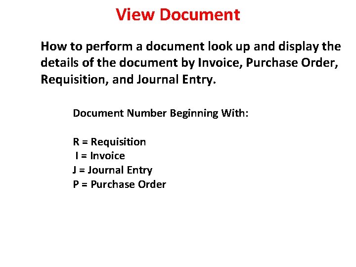 View Document How to perform a document look up and display the details of