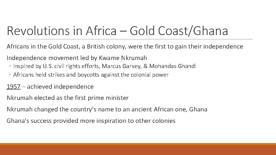 Revolutions in Africa – Gold Coast/Ghana Africans in the Gold Coast, a British colony,