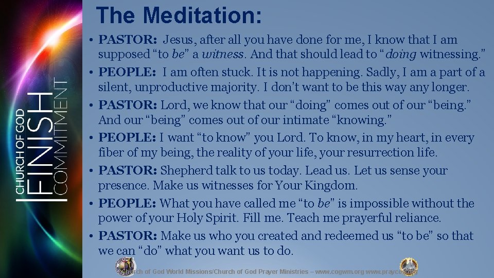 The Meditation: • PASTOR: Jesus, after all you have done for me, I know