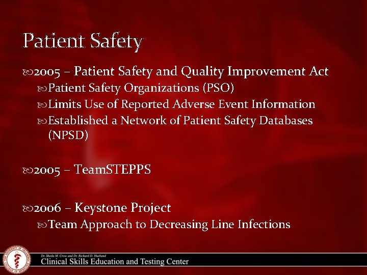 Patient Safety 2005 – Patient Safety and Quality Improvement Act Patient Safety Organizations (PSO)