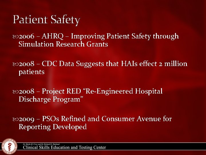 Patient Safety 2006 – AHRQ – Improving Patient Safety through Simulation Research Grants 2008
