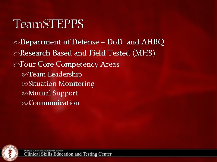 Team. STEPPS Department of Defense – Do. D and AHRQ Research Based and Field