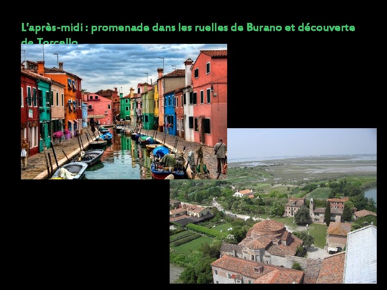 L'après-midi : promenade dans les ruelles de Burano et découverte de Torcello 