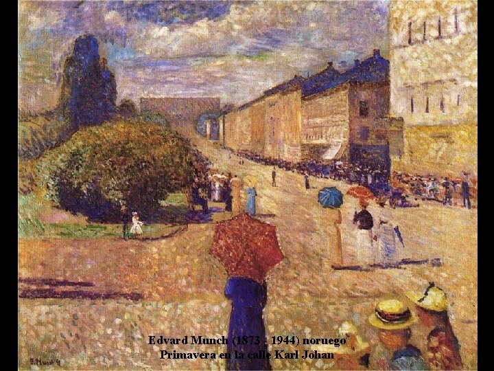 Edvard Munch (1873 - 1944) noruego Primavera en la calle Karl Johan 