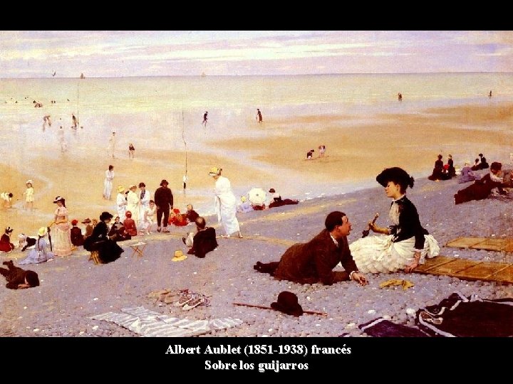 Albert Aublet (1851 -1938) francés Sobre los guijarros 