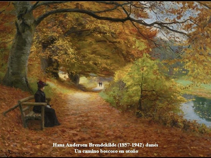 Hans Andersen Brendekilde (1857 -1942) danés Un camino boscoso en otoño 