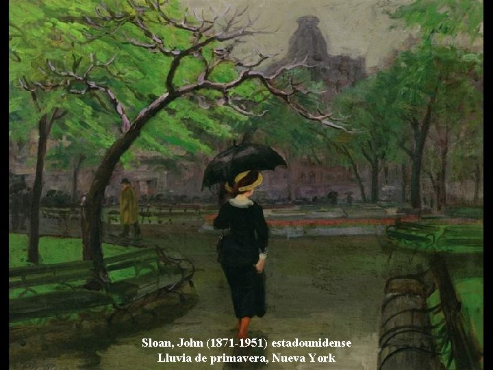 Sloan, John (1871 -1951) estadounidense Lluvia de primavera, Nueva York 
