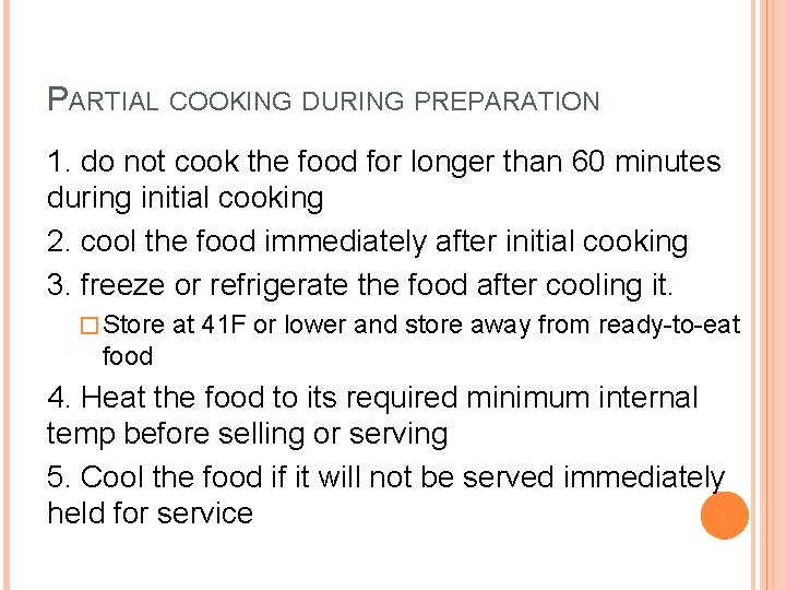 PARTIAL COOKING DURING PREPARATION 1. do not cook the food for longer than 60