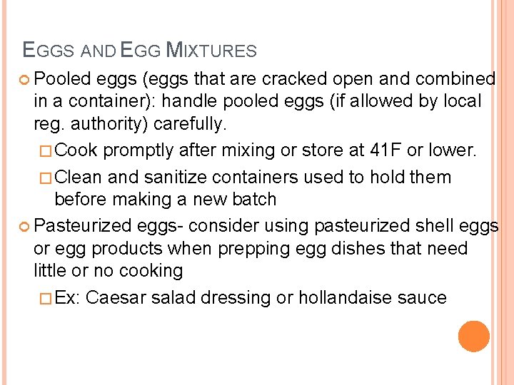 EGGS AND EGG MIXTURES Pooled eggs (eggs that are cracked open and combined in