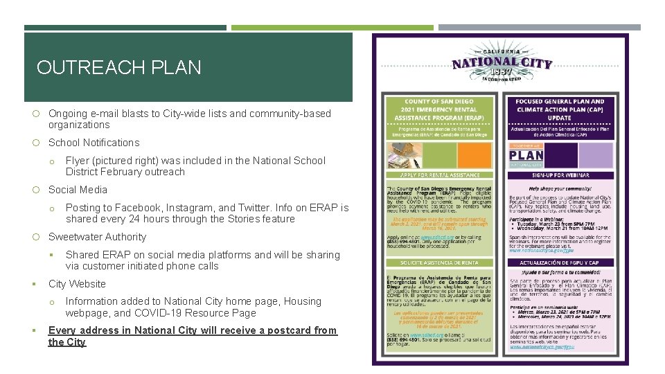 OUTREACH PLAN Ongoing e-mail blasts to City-wide lists and community-based organizations School Notifications o