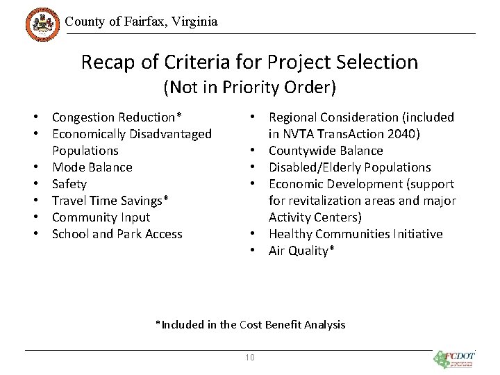 County of Fairfax, Virginia Recap of Criteria for Project Selection (Not in Priority Order)