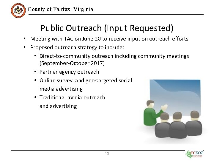 County of Fairfax, Virginia Public Outreach (Input Requested) • Meeting with TAC on June