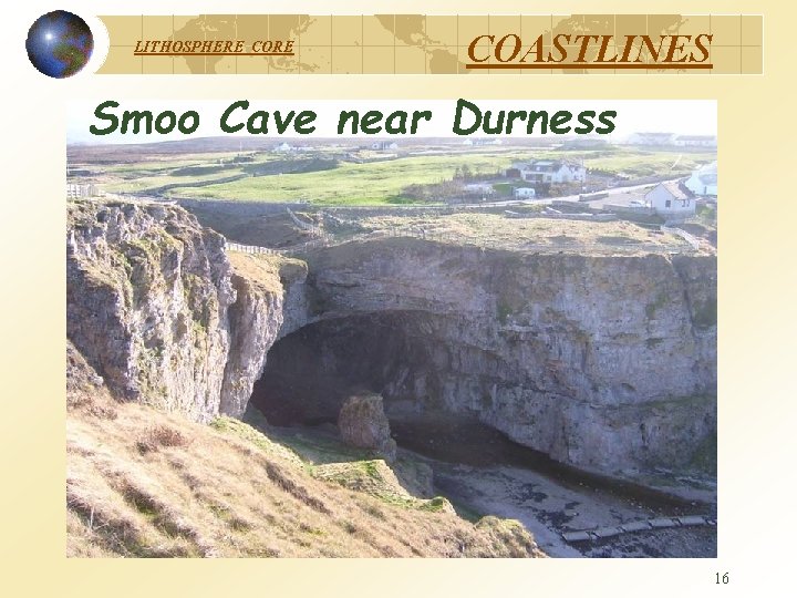 LITHOSPHERE COASTLINES Smoo Cave near Durness 16 