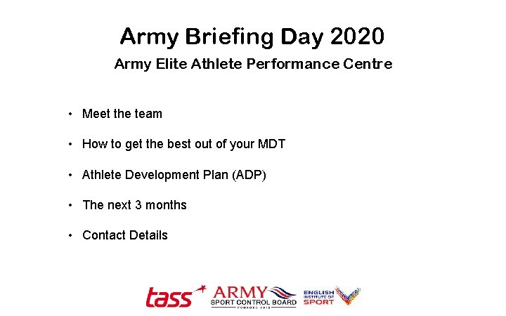 Army Briefing Day 2020 Army Elite Athlete Performance Centre • Meet the team •
