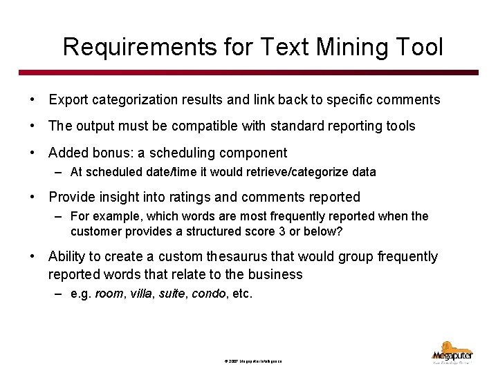 Requirements for Text Mining Tool • Export categorization results and link back to specific