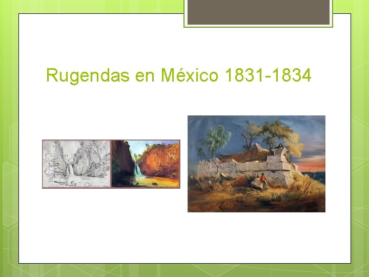 Rugendas en México 1831 -1834 