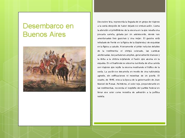 Desembarco en Buenos Aires óleo sobre tela, representa la llegada de un grupo de