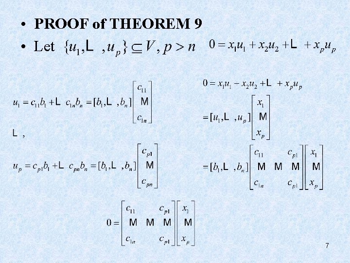  • PROOF of THEOREM 9 • Let 7 