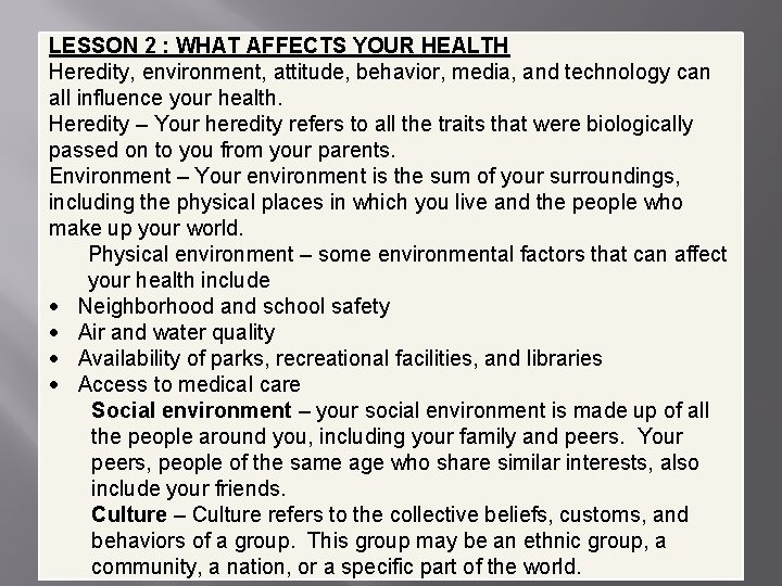 LESSON 2 : WHAT AFFECTS YOUR HEALTH Heredity, environment, attitude, behavior, media, and technology