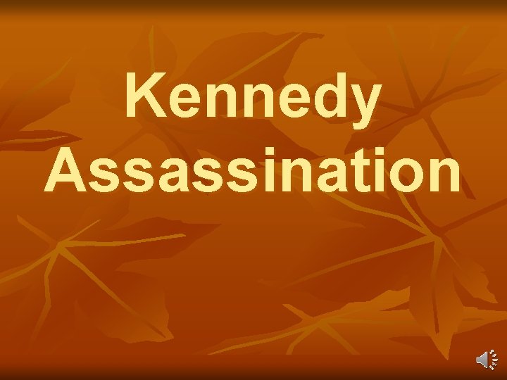 Kennedy Assassination 