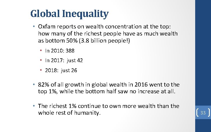 Global Inequality • Oxfam reports on wealth concentration at the top: how many of