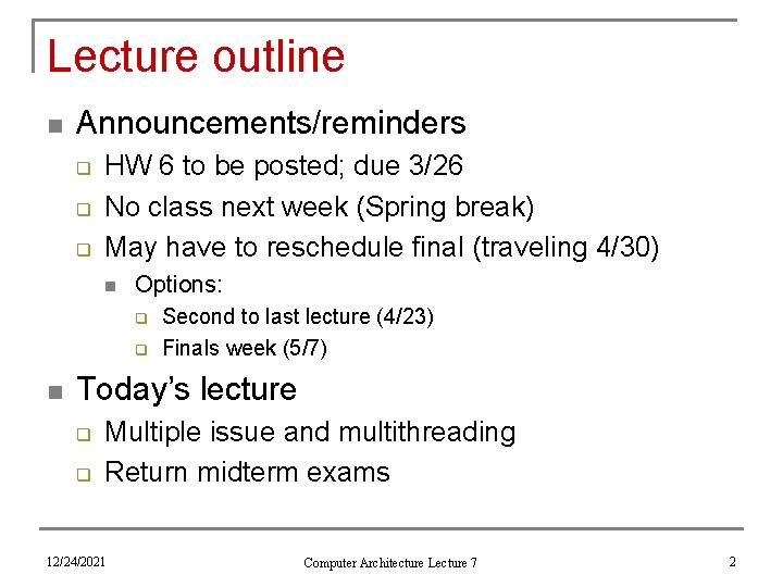 Lecture outline n Announcements/reminders q q q HW 6 to be posted; due 3/26