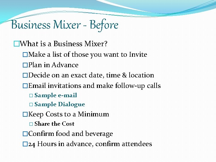 Business Mixer - Before �What is a Business Mixer? �Make a list of those
