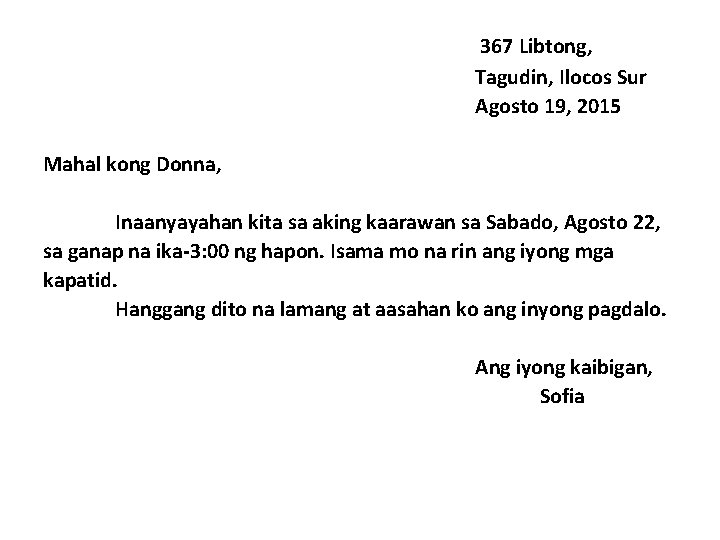 367 Libtong, Tagudin, Ilocos Sur Agosto 19, 2015 Mahal kong Donna, Inaanyayahan kita sa